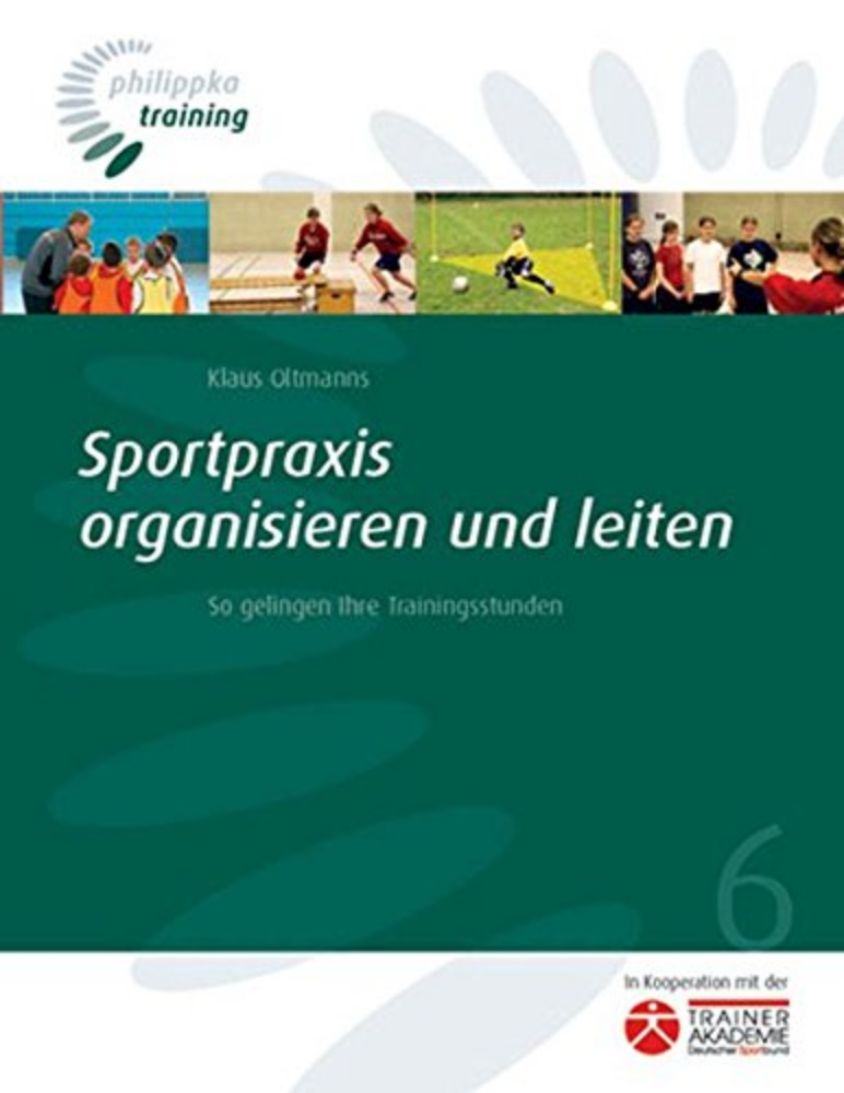 Sportpraxis organisieren und leiten